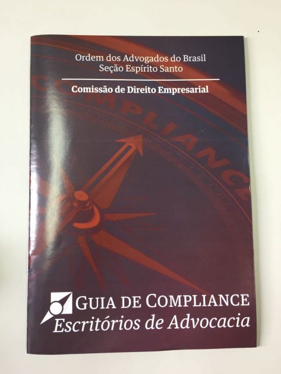 O &ldquo;Guia de Compliance para Escrit&oacute;rios de Advocacia&rdquo;, lan&ccedil;ado pela Comiss&atilde;o de Direito Empresarial da OAB-ES.