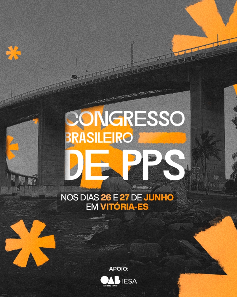Aproveite o cupom de 10% de desconto para advogados capixabas e participe do Congresso Brasileiro de PPS