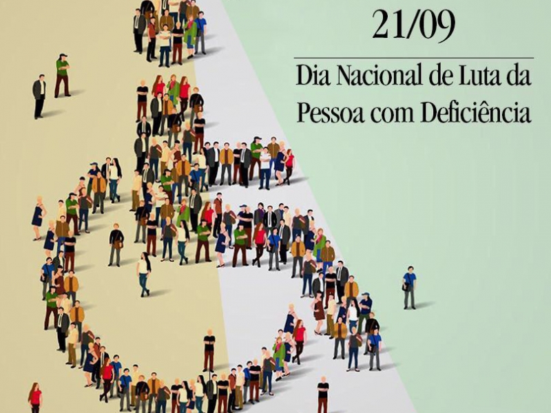 Dia Nacional de Luta pelos Direitos das Pessoas com Deficiência.