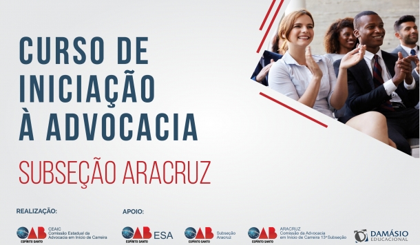 Inscrições abertas para Curso de Iniciação à Advocacia em Aracruz